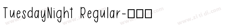 TuesdayNight Regular字体转换